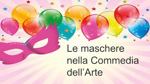 Le Maschere Nella Commedia Dell'arte