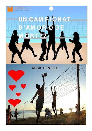 UN CAMPIONAT D'AMOR O DE MORT. ABRIL BENEITE