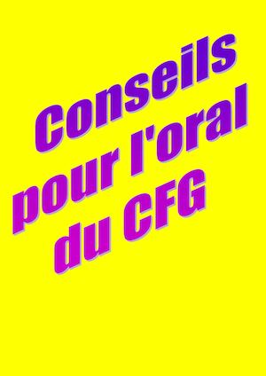 Conseils Pour L'oral Du Cfg