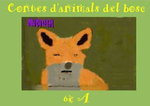 6è A - Contes d'animals del bosc