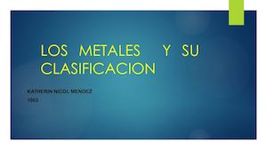 Los Metales Y Su Clasificacion