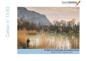 Cahier n°13-83 : Projet de paysage prioritaire Arve, rapport final
