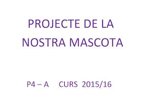 Projecte de l'Ós Panda Pàrvuls P4 grup A 2015-2016
