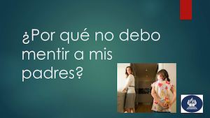 ¿Por qué no debo mentir a mis padres?