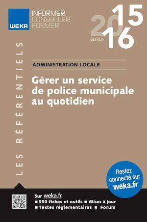 Gérer un service de police municipale au quotidien - Extraits - Éditions WEKA