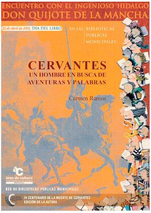 Cervantes, un hombre es busca de aventuras y palabras