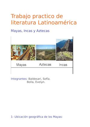 literatura latinoamericana, Mayas, Incas y Aztecas.