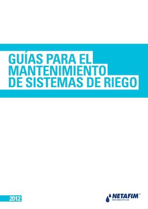 GUÍAS PARA EL MANTENIMIENTO DE SISTEMAS DE RIEGO