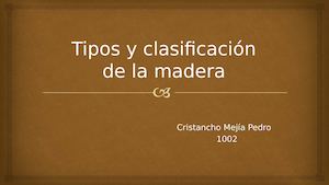 Tipos Y Clasificación De La Madera