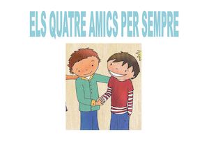 Els Quatre Amics Per Sempre