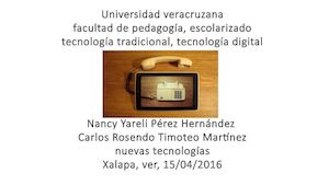Tecnología tradicional y digital