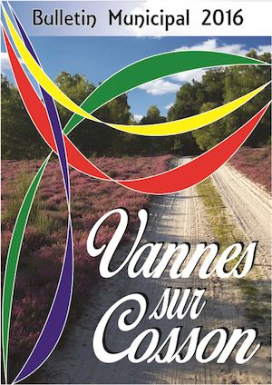 Bulletin Municipal Vannes-sur-Cosson 2016