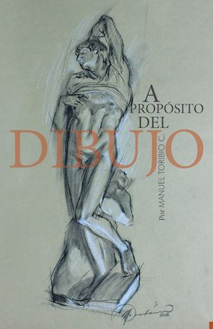 A Propósito Del Dibujo Manuel Toribio