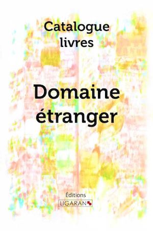 Catalogue Ligaran livres Domaine étranger
