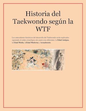 Historia Del Taekwondo Según La Wtff