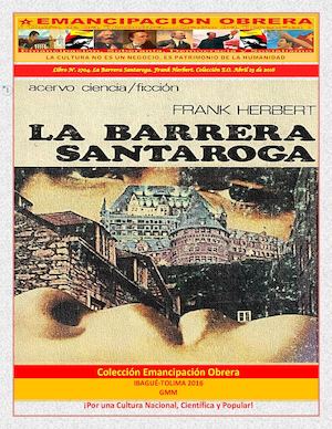 Libro N° 2704 La Barrera Santaroga Frank Herbert Colección E O Abril 23 De 2016