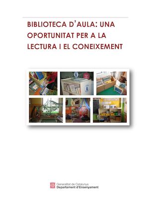 Biblioteca d'aula: una oportumitat per a la lectura i el coneixement_2016Web