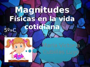 Magnitudes Físicas En La Vida Cotidiana