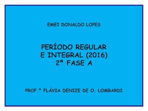 Profª Flávia 2ª Fase A