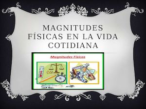 Magnitudes Físicas En La Vida Cotidiana