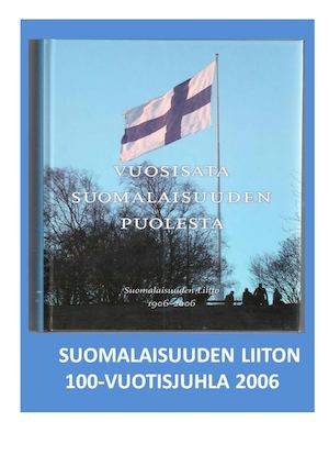 Suomalaisuuden Liiton Satavuotisjuhlat 2006