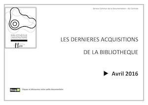 Les dernières acquisitions de la BU Centrale - Avril 2016
