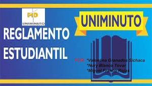 Reglamento Estudiantil Uniminuto