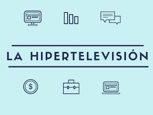 La Hipertelevisión