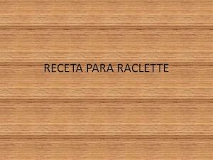 RACLETTE