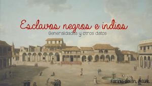 Historia Guatemala_Esclavos en el Reino de Guatemala