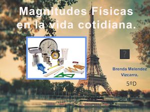 Magnitudes Fisicas en la vida cotidiana