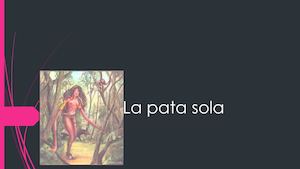 La Pata Sola