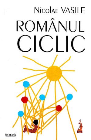 Nicolae Vasile - Românul ciclic