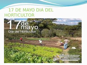 17 De Mayo Dia Del Horticultor