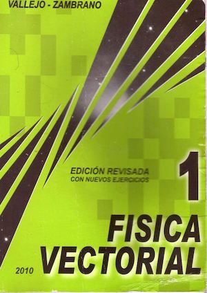 Fisica Vectorial 1 Vallejo Zambrano