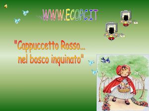 Cappuccetto Rosso Nel Bosco Inquinato