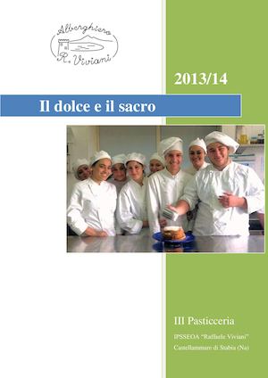 Il Dolce e Il Sacro 2013/2014