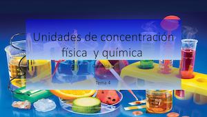 Unidades De Concentración Física Y Química Antoninio