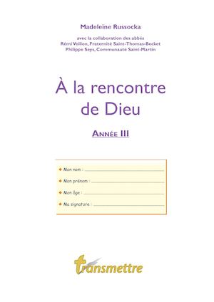 A la rencontre de Dieu année 3