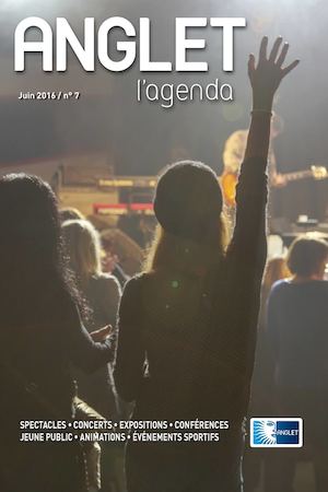 Anglet l'agenda N°7 Juin 2016