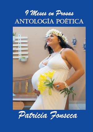 9 Meses en Prosas, de Patricia Fonseca