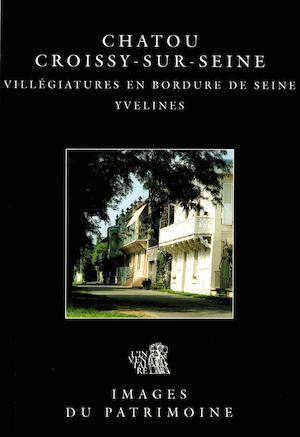 Chatou et Croissy-sur-Seine, villégiatures en bordure de Seine