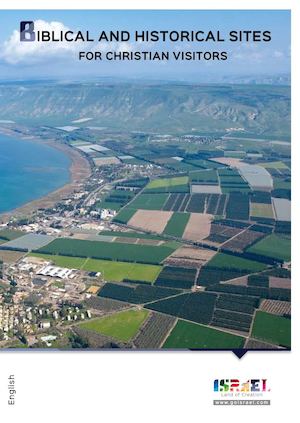 BIBLICAL AND HISTORICAL SITES FOR CHRISTIAN VISITORS