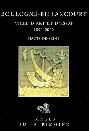 Boulogne-Billancourt, ville d’art et d’essai, 1800-2000
