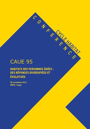 Synthèse Conférence Habitat Personnes Agées