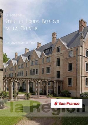 La Fondation Émile et Louise Deutsch de la Meurthe