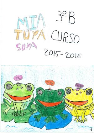 3ºB Mia, Tuya, Suya