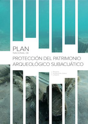 Plan Nacional de Protección del Patrimonio Arqueológico Subacuático