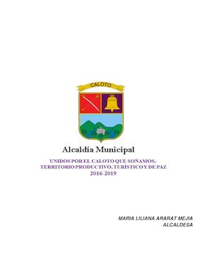 Plan de Desarollo Municipal: Por el Caloto que Soñamos 2016 - 2019