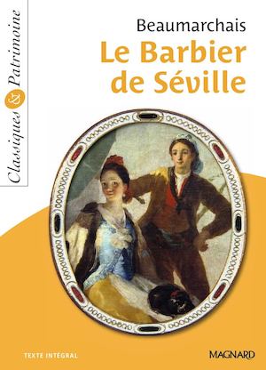 EXTRAIT DE "LE BARBIER DE SÉVILLE - BEAUMARCHAIS"